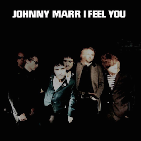 Marr, Johnny - I Feel You