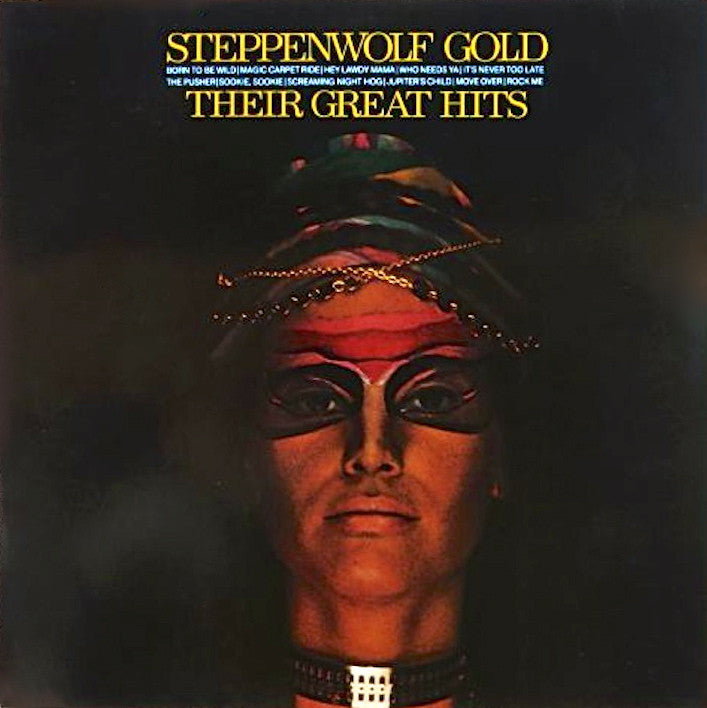 Steppenwolf - Steppenwolf Gold Their Great Hits.