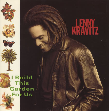 Kravitz, Lenny - I Build This Garden For Us.