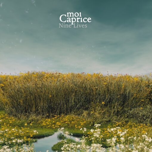 moi Caprice - Nine Lives