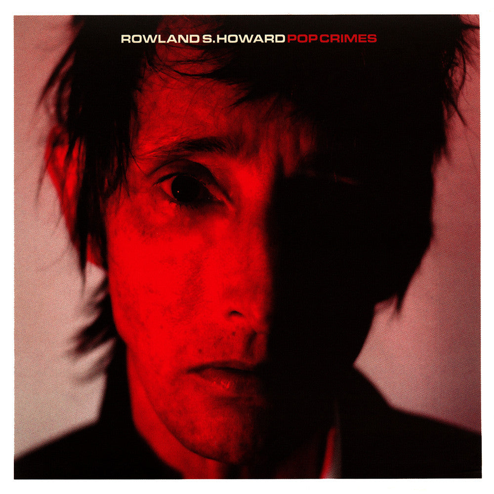 Howard, Rowland S. - Pop Crimes