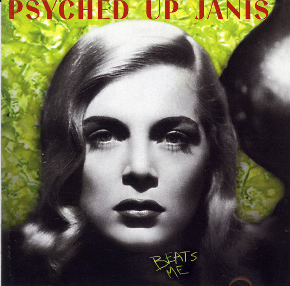 Psyched Up Janis - Beats Me
