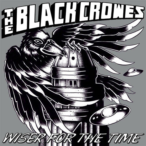 Black Crowes - Wiser For The Time