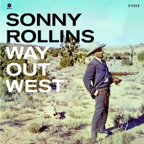 Rollins, Sonny - Way Out West