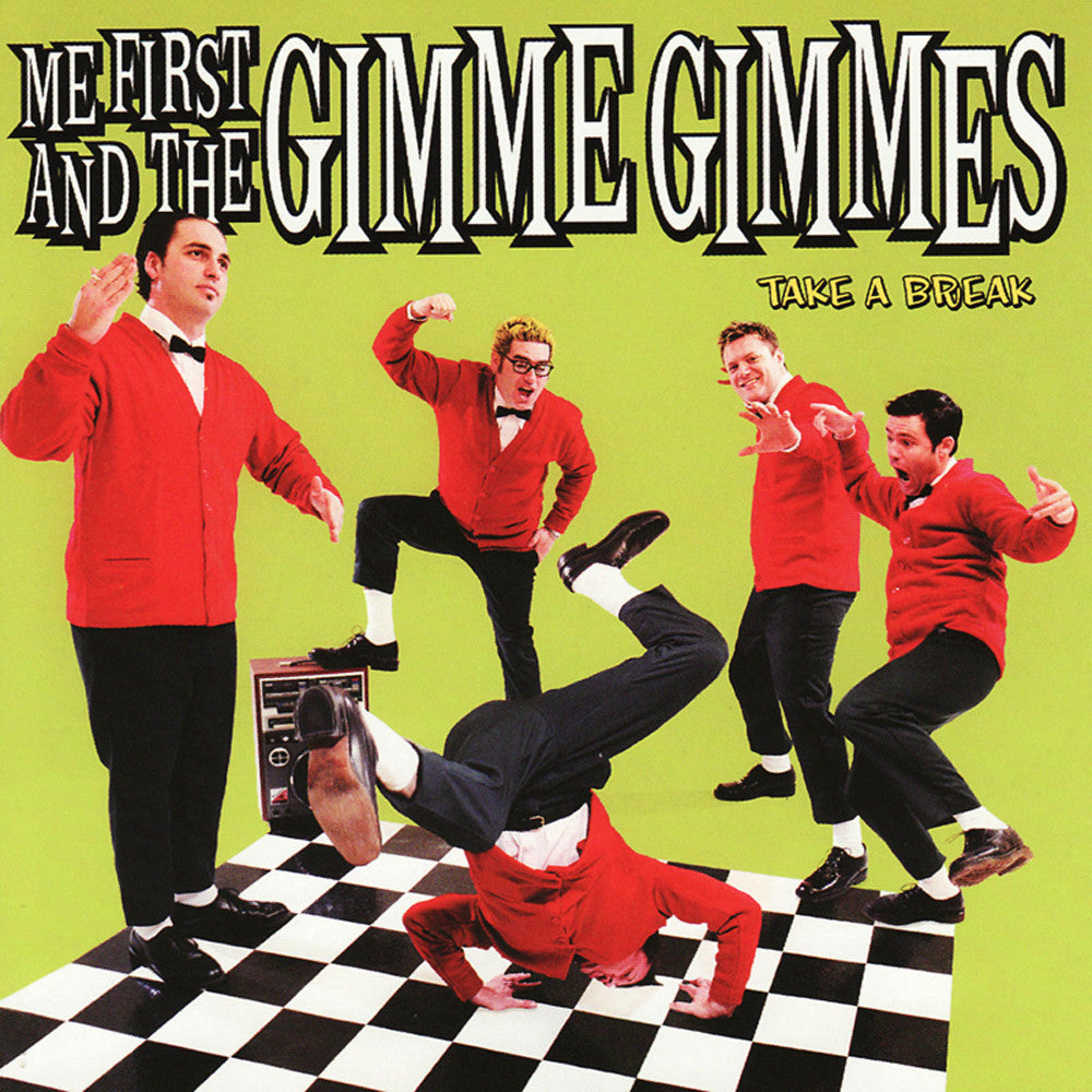 Me First & The Gimme Gimmes - Take A Break