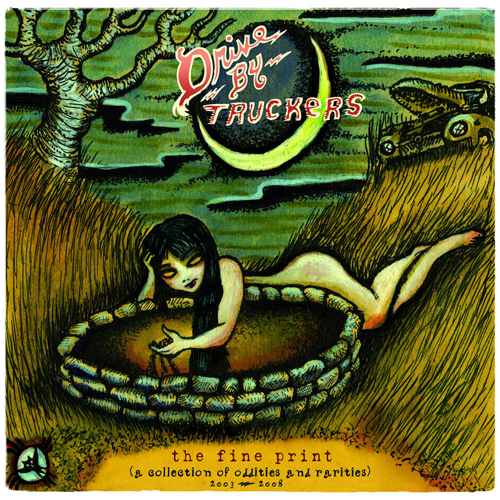 Drive By Truckers - Fine Print - A Collection of Oddities and Rarities 2003-2008
