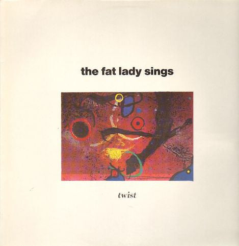 Fat Lady Sings ‎– Twist