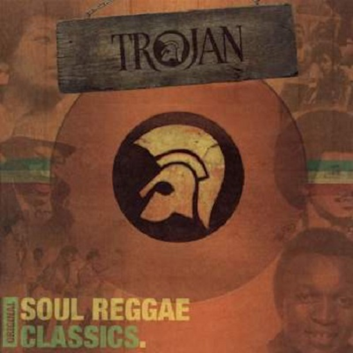 Trojan Original Soul Reggae Classics - V/A