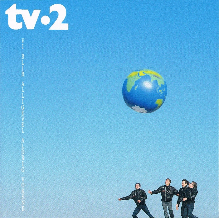 tv-2 - Vi Blir Alligevel Aldrig Voksne
