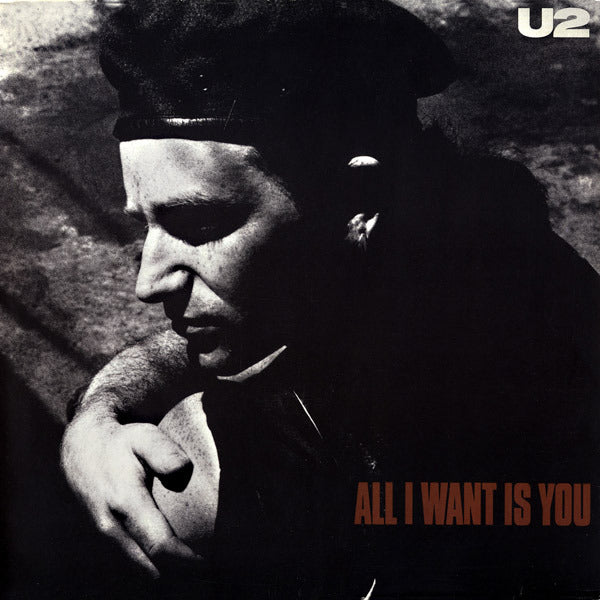 U2 - All I Want Is You.