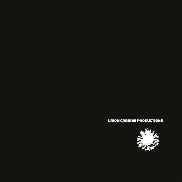 Union Carbide Productions ‎– Financially Dissatisfied Philosophically Trying