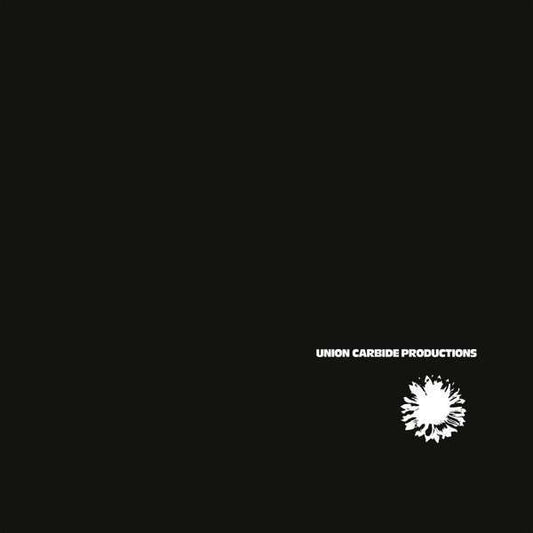 Union Carbide Productions ‎– Financially Dissatisfied Philosophically Trying