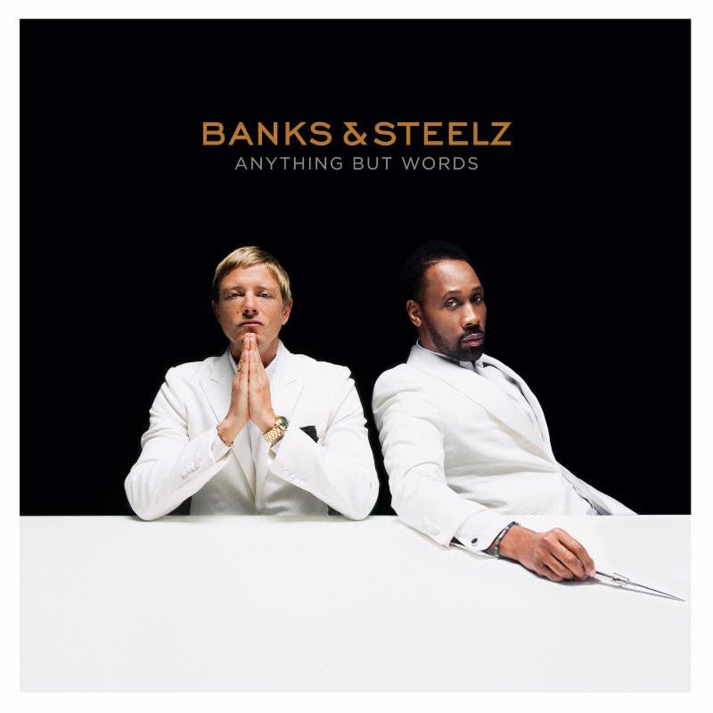 Banks & Steelz - Anything But Words